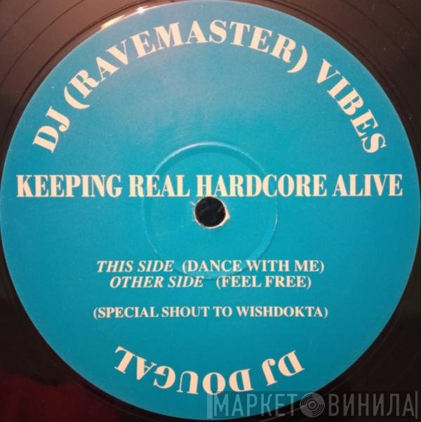 Dougal, DJ Vibes  - Feel Free