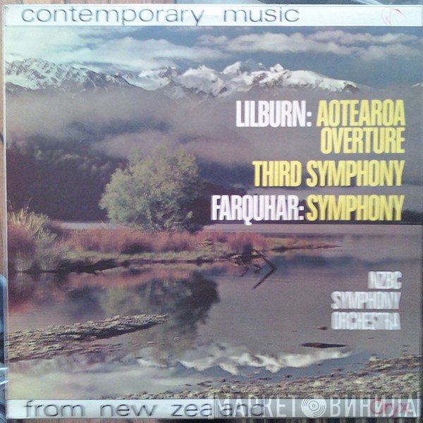 Douglas Lilburn, The New Zealand Symphony Orchestra, David Farquhar - Contemporary Music From New Zealand (Aotearoa Overture / Third Symphony / Symphony)