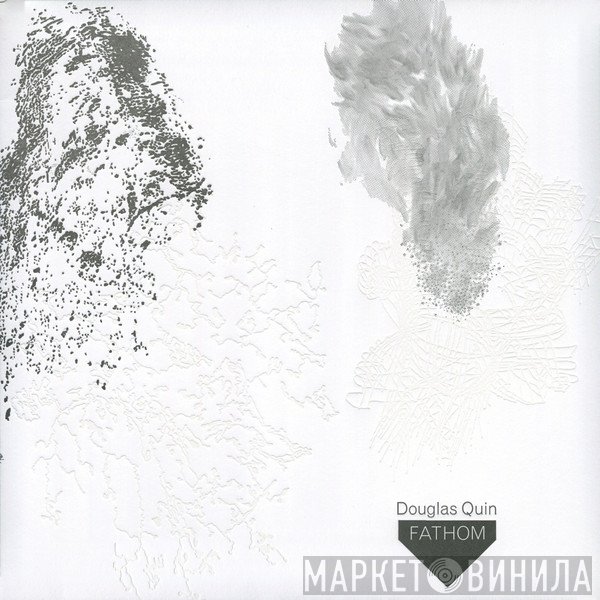 Douglas Quin  - Fathom