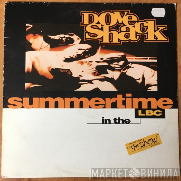 Dove Shack - SUMMERTIME IN THE LBC/BOMB DROP