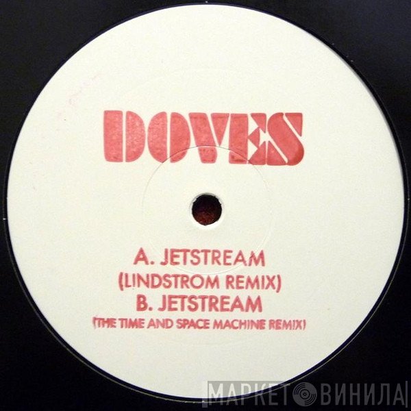 Doves  - Jetstream (Remixes)