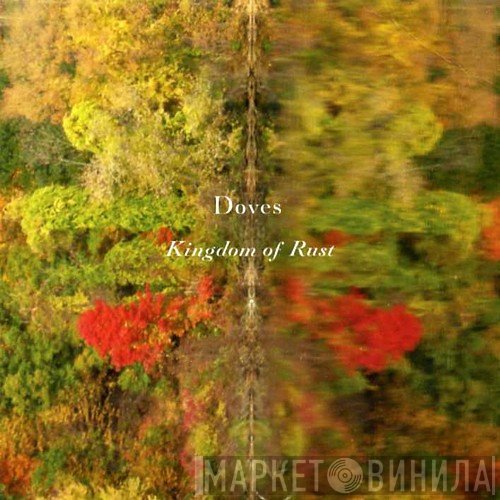 Doves - Kingdom Of Rust