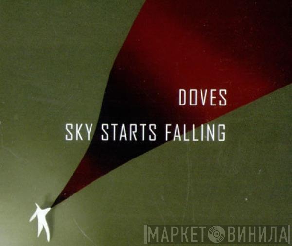 Doves  - Sky Starts Falling