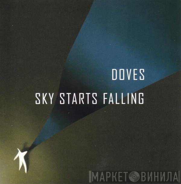 Doves - Sky Starts Falling