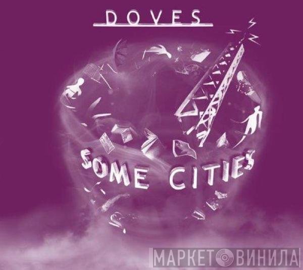 Doves - Some Cities