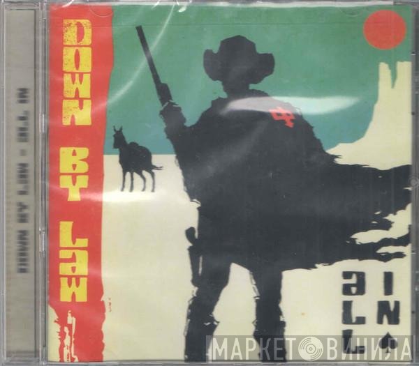 Down By Law   - All In