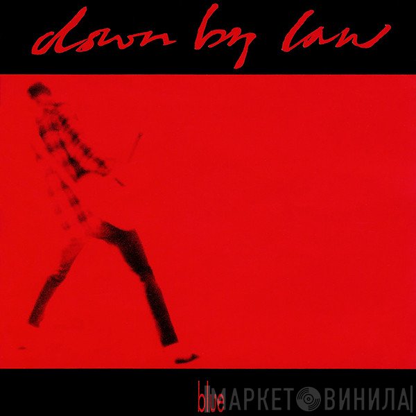 Down By Law  - Blue