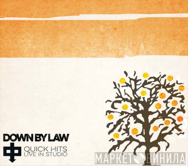 Down By Law   - Quick Hits Live In Studio