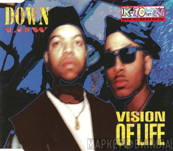 Down Low  - Vision Of Life