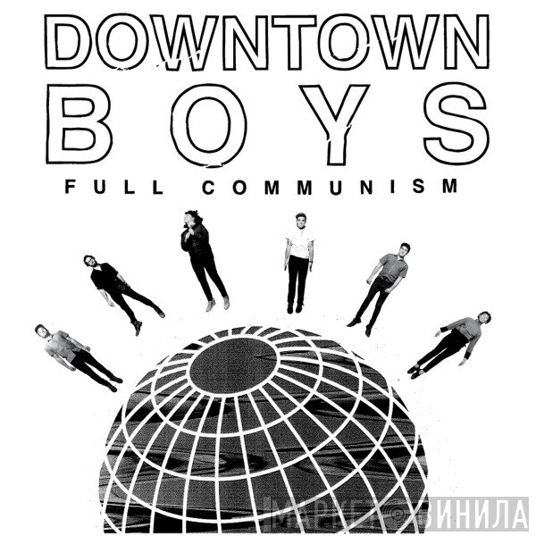 Downtown Boys  - Full Communism