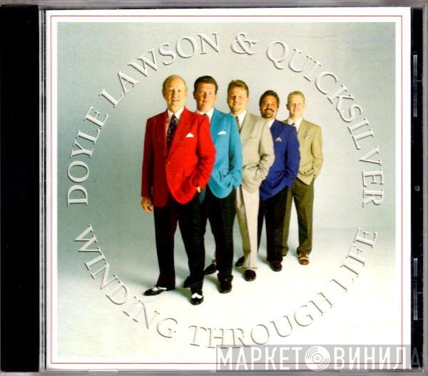 Doyle Lawson & Quicksilver - Winding Through Life
