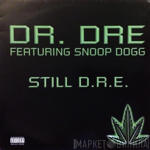 Dr. Dre Featuring Snoop Dogg  - Still D.R.E.