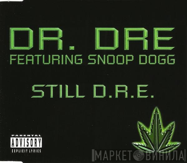 Dr. Dre Featuring Snoop Dogg  - Still D.R.E.