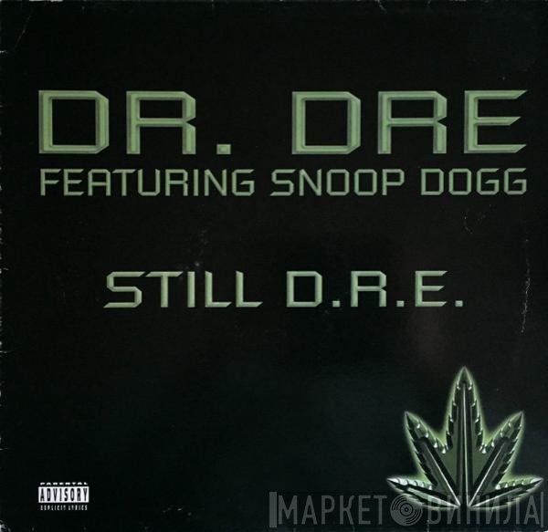 Dr. Dre Featuring Snoop Dogg  - Still D.R.E.