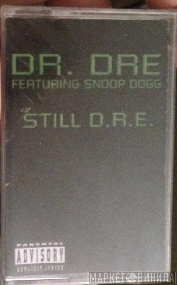 Dr. Dre Featuring Snoop Dogg  - Still D.R.E.