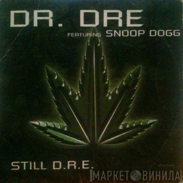 Dr. Dre Featuring Snoop Dogg  - Still D.R.E.