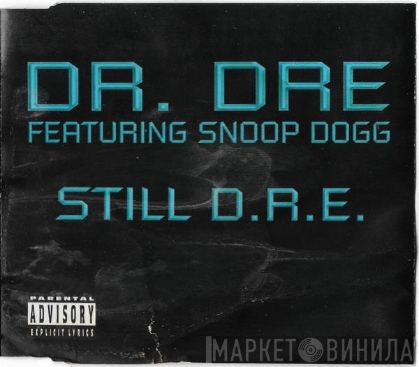 Dr. Dre Featuring Snoop Dogg  - Still D.R.E.