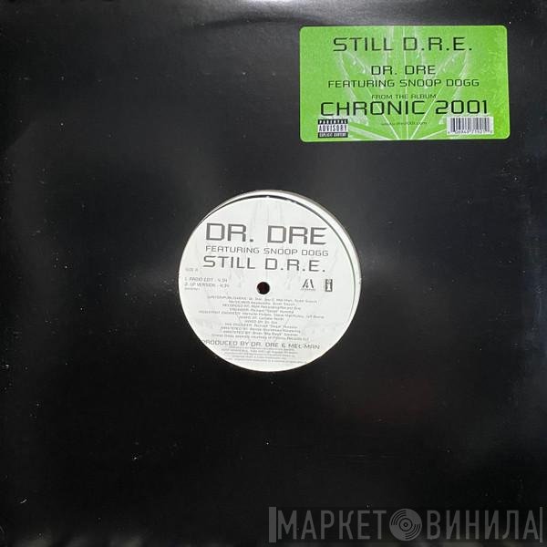 Dr. Dre Featuring Snoop Dogg  - Still D.R.E.