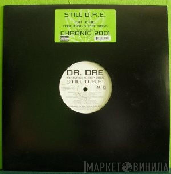 Dr. Dre Featuring Snoop Dogg  - Still D.R.E.