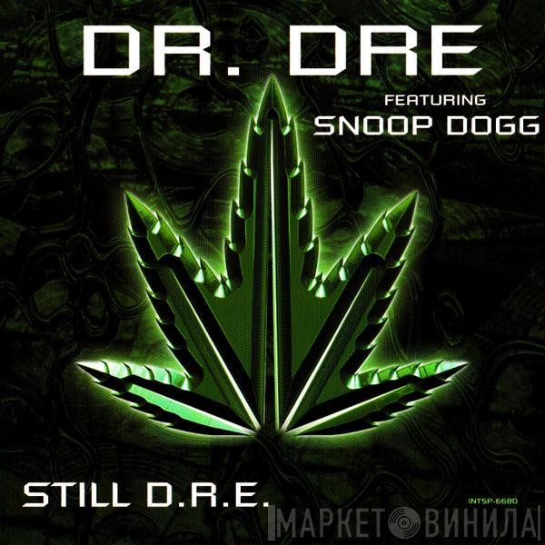 Dr. Dre Featuring Snoop Dogg  - Still D.R.E.