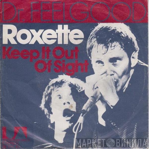 Dr. Feelgood  - Roxette / Keep It Out Of Sight