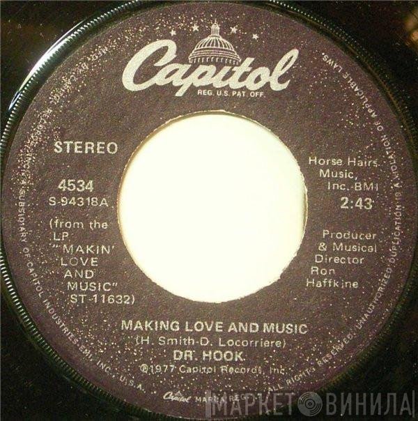 Dr. Hook  - Making Love And Music / Who Dat