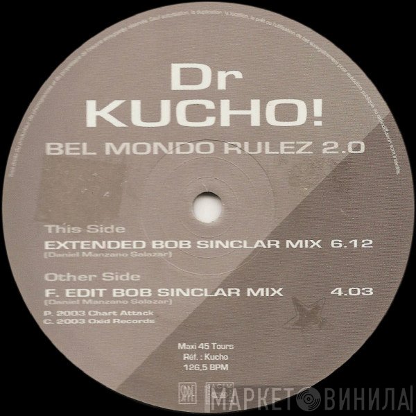 Dr. Kucho! - Bel Mondo Rulez 2.0