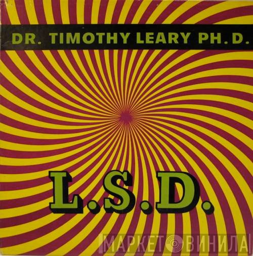 Dr. Timothy Leary  - L.S.D.
