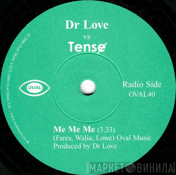 Dr Love , Tensɇ - Me Me Me