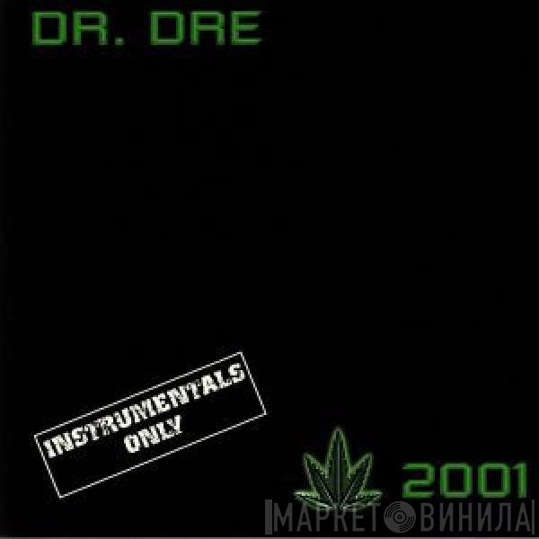 Dr. Dre - 2001 (Instrumentals Only)