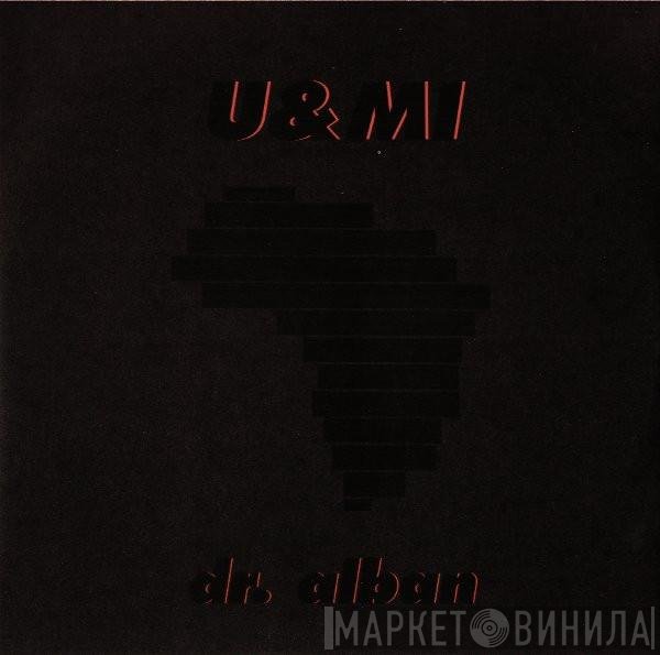 Dr. Alban  - U & Mi