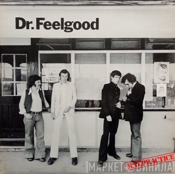 Dr. Feelgood  - Malpractice