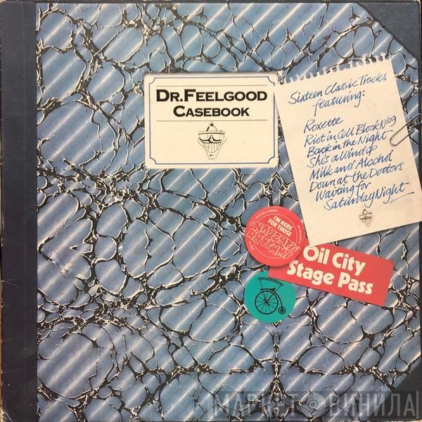 Dr. Feelgood  - Casebook