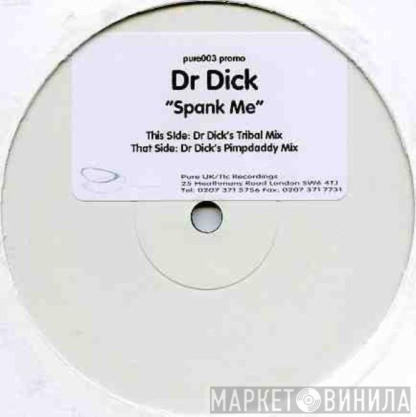 Dr. Dick - Spank Me