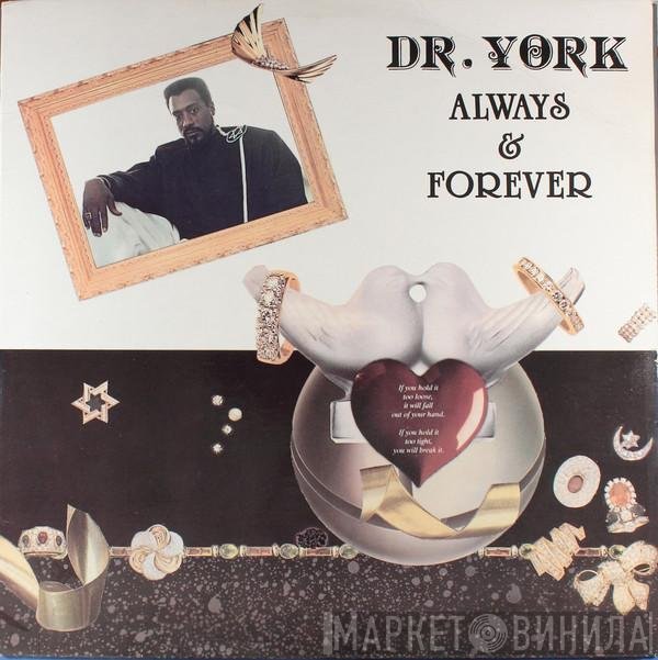 Dr. York - Always And Forever
