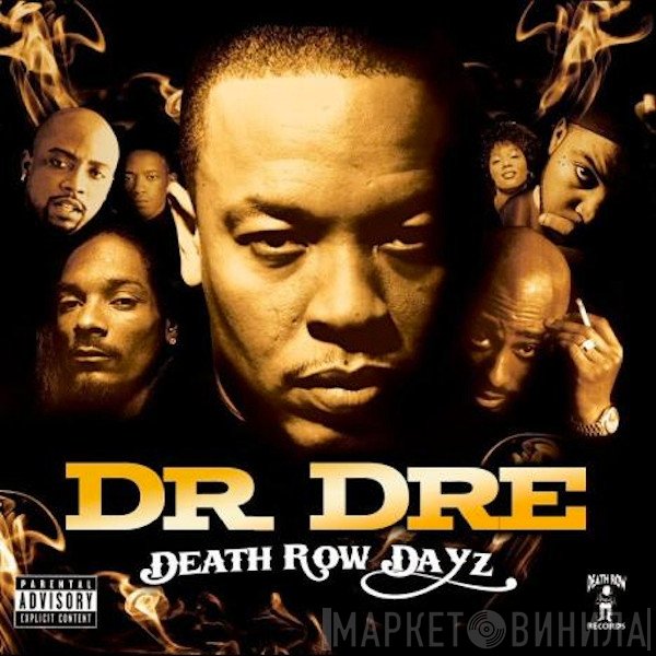 Dr. Dre  - Death Row Dayz