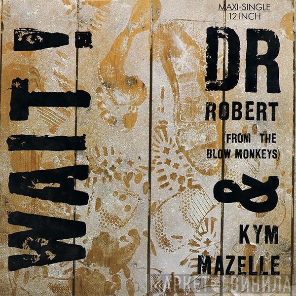 Dr. Robert & Kym Mazelle  - Wait
