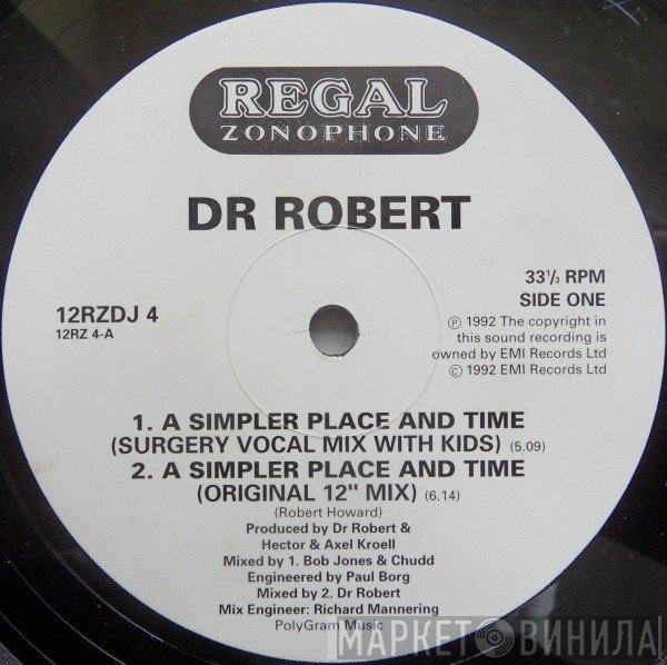 Dr. Robert - A Simpler Place And Time