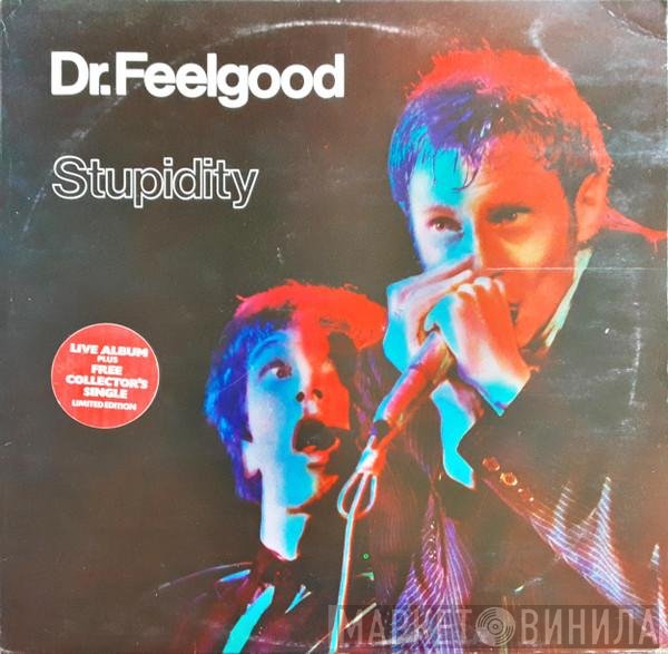 Dr. Feelgood - Stupidity