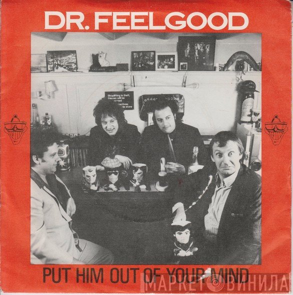 Dr. Feelgood - Put Him Out Of Your Mind