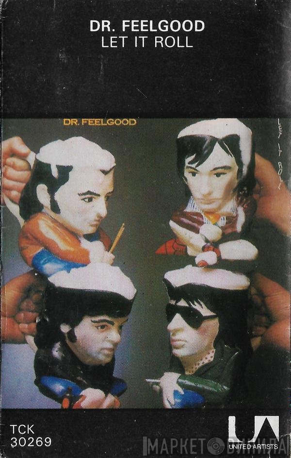 Dr. Feelgood  - Let It Roll