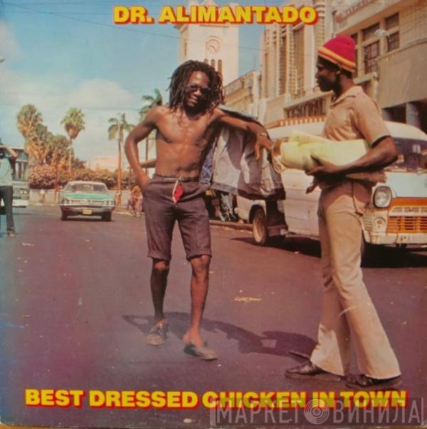 Dr. Alimantado  - Best Dressed Chicken In Town