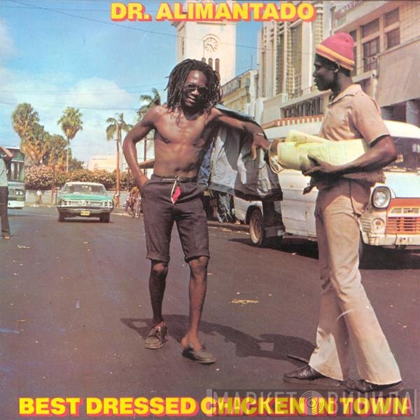 Dr. Alimantado  - Best Dressed Chicken In Town