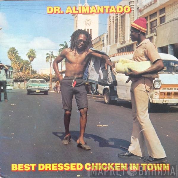 Dr. Alimantado - Best Dressed Chicken In Town