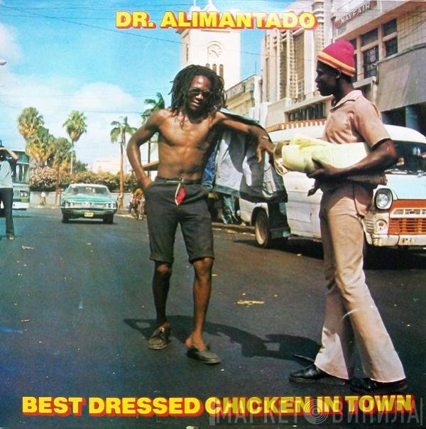 Dr. Alimantado  - Best Dressed Chicken In Town