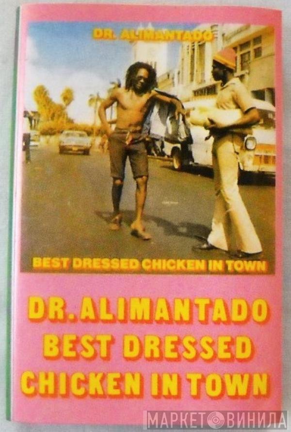 Dr. Alimantado  - Best Dressed Chicken In Town