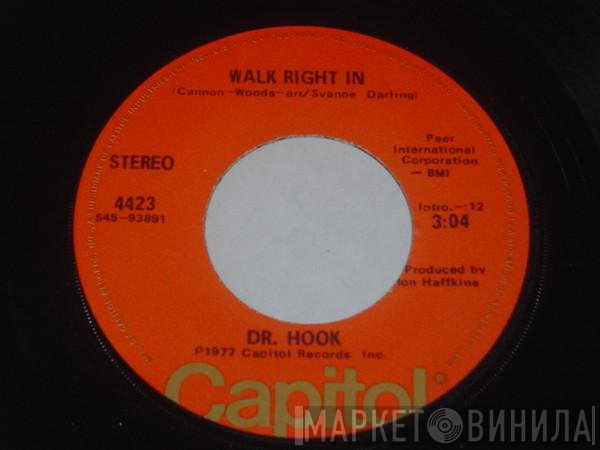 Dr. Hook  - Walk Right In