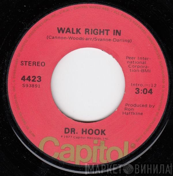 Dr. Hook  - Walk Right In