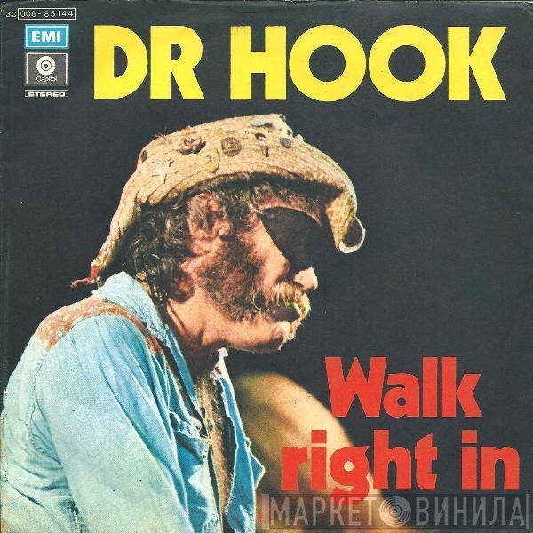 Dr. Hook  - Walk Right In