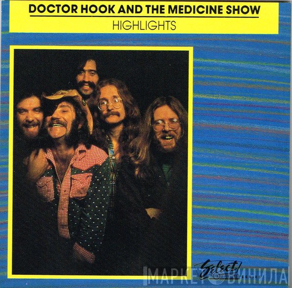 Dr. Hook & The Medicine Show  - Highlights